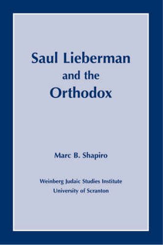 Cover image for Saul Lieberman and the Orthodox