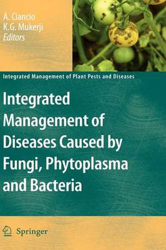 Cover image for Integrated Management of Diseases Caused by Fungi, Phytoplasma and Bacteria