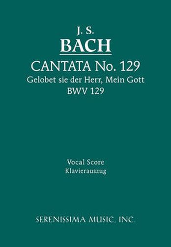 Cover image for Gelobet sie der Herr, Mein Gott, BWV 129: Vocal score