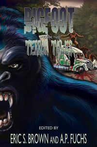 Cover image for Bigfoot Terror Tales Vol. 2: Stories of Sasquatch Horror