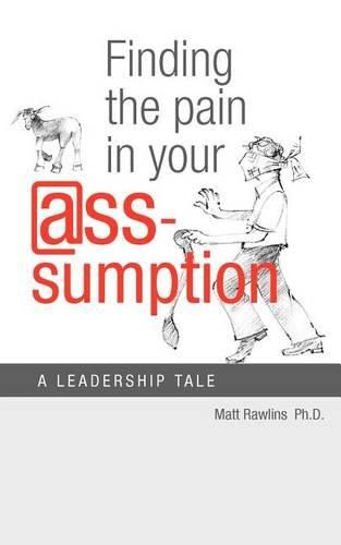 Cover image for Finding the Pain in Your @Ss-Umption