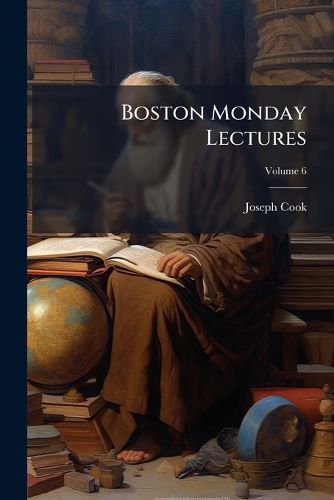 Cover image for Boston Monday Lectures, Volume 6...