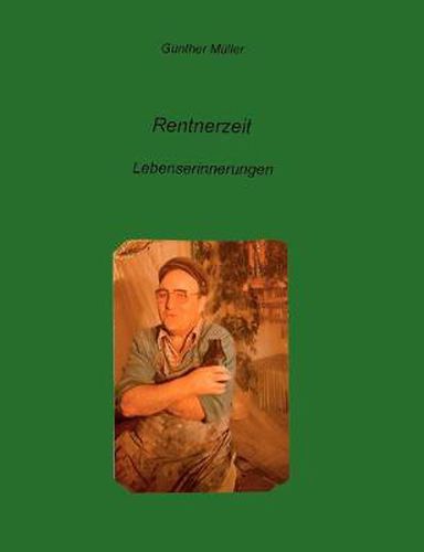 Cover image for Rentnerzeit: Lebenserinnerungen