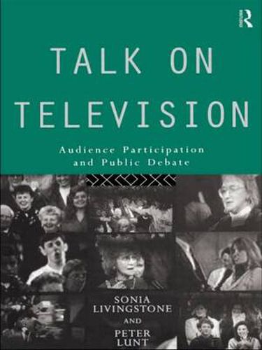 Cover image for Talk on Television: Audience Participation and Public Debate