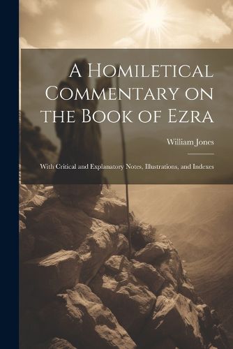 Cover image for A Homiletical Commentary on the Book of Ezra