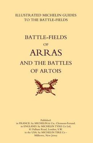 Cover image for Bygone Pilgrimage. Arras and the Battles of Artois an Illustrated Guide to the Battlefields 1914-1918