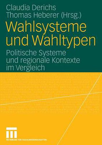 Cover image for Wahlsysteme und Wahltypen: Politische Systeme und regionale Kontexte im Vergleich