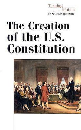 Cover image for The Creation of the Us Constitution