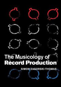 Cover image for The Musicology of Record Production