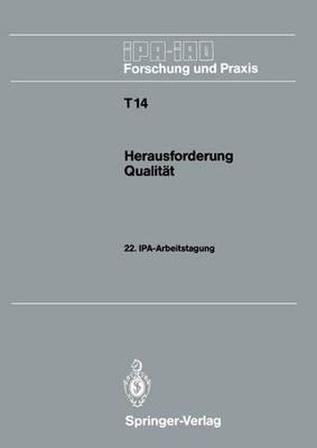 Herausforderung Qualitat: 22. IPA-Arbeitstagung 14. und 15. November 1989 in Stuttgart