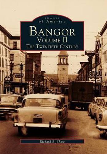 Cover image for Bangor: The Twentieth Century