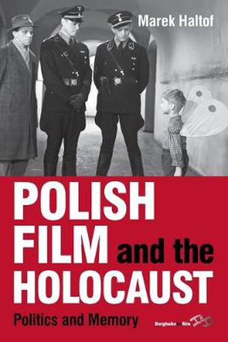 Cover image for Polish Film and the Holocaust: Politics and Memory