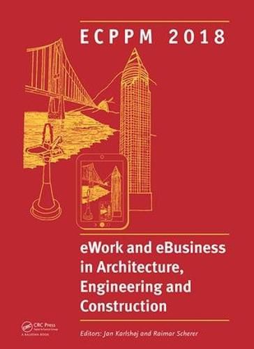 Cover image for eWork and eBusiness in Architecture, Engineering and Construction: Proceedings of the 12th European Conference on Product and Process Modelling (ECPPM 2018), September 12-14, 2018, Copenhagen, Denmark