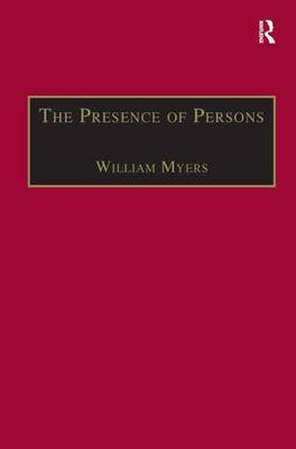 The Presence of Persons: Essays on Literature, Science and Philosophy in the Nineteenth Century