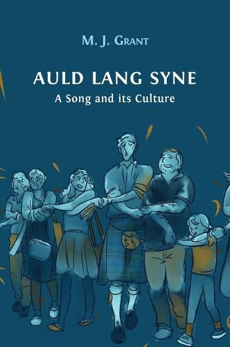 Cover image for Auld Lang Syne: A Song and its Culture