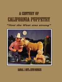 Cover image for A Century of California Puppetry