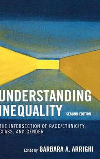 Cover image for Understanding Inequality: The Intersection of Race/Ethnicity, Class, and Gender