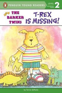 Cover image for T-Rex Is Missing!: A Barkers Book