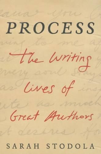 Cover image for Process: The Writing Lives of Great Authors