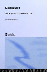 Cover image for Kierkegaard: The Arguments of the Philosophers