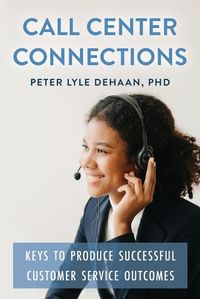 Cover image for Call Center Connections
