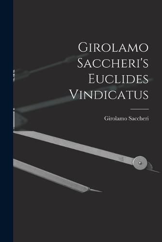 Girolamo Saccheri's Euclides Vindicatus