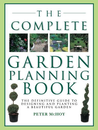 The Complete Garden Planning Book