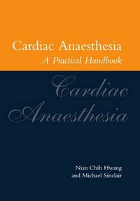 Cover image for Cardiac Anaesthesia: A Practical Handbook