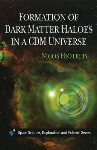 Formation of Dark Matter Haloes in a CDM Universe