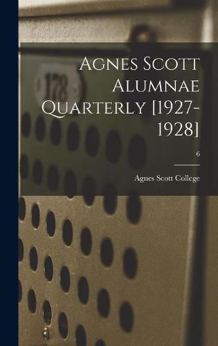 Cover image for Agnes Scott Alumnae Quarterly [1927-1928]; 6