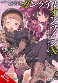 Cover image for Sword Art Online Alternative Gun Gale Online, Vol. 10 (light novel)