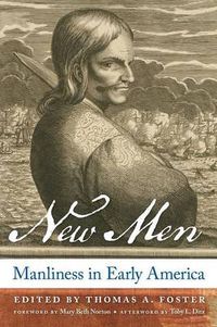 Cover image for New Men: Manliness in Early America