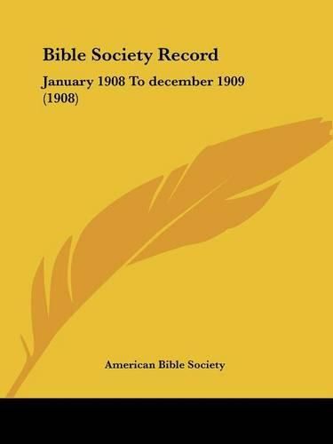 Cover image for Bible Society Record: January 1908 to December 1909 (1908)