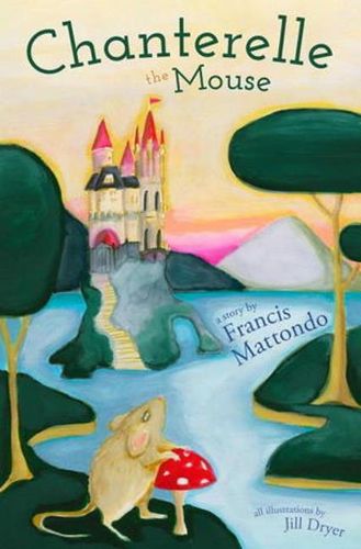 Cover image for Chanterelle the Mouse