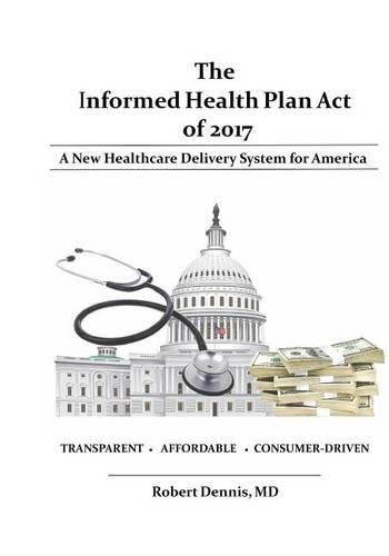 The Informed Health Plan Act of 2017