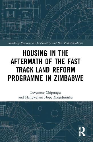 Cover image for Housing in the Aftermath of the Fast Track Land Reform Programme in Zimbabwe