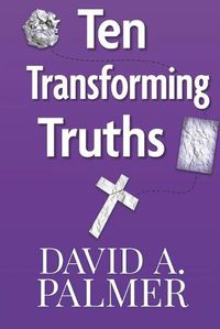 Cover image for Ten Transforming Truths