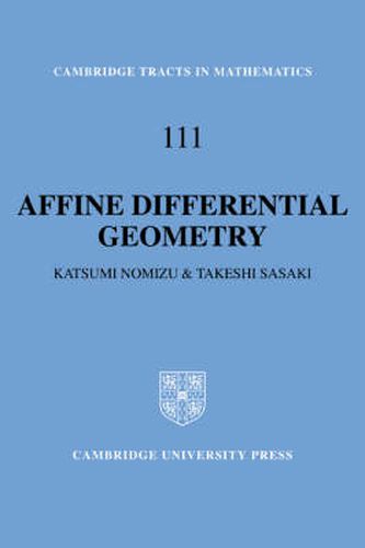 Cover image for Affine Differential Geometry: Geometry of Affine Immersions