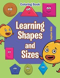 Cover image for Learning Shapes and Sizes Coloring Book