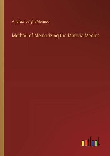 Cover image for Method of Memorizing the Materia Medica