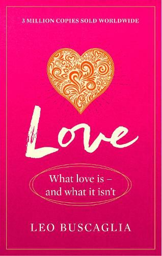 Cover image for Love: What Love Is - And What It Isn't