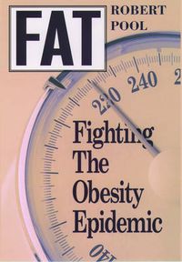 Cover image for Fat: Fighting the Obesity Epidemic