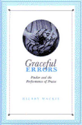 Cover image for Graceful Errors: Pindar and the Performance of Praise