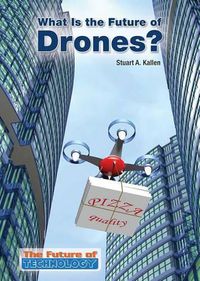 Cover image for What Is the Future of Drones?