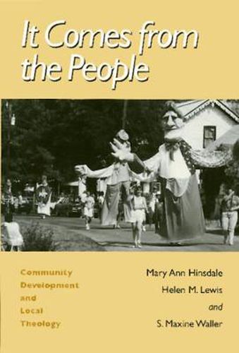 It Comes From The People: Community Development and Local Theology