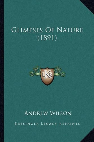 Cover image for Glimpses of Nature (1891)