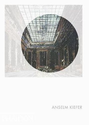 Cover image for Anselm Kiefer: Phaidon Focus