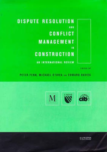 Cover image for Dispute Resolution and Conflict Management in Construction: An International Perspective