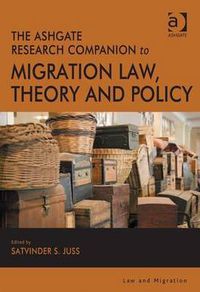 Cover image for The Ashgate Research Companion to Migration Law, Theory and Policy