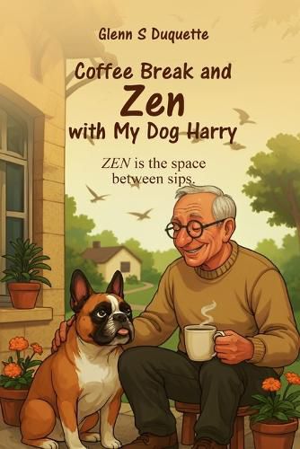 Cover image for Coffee Break and Zen with My Dog Harry